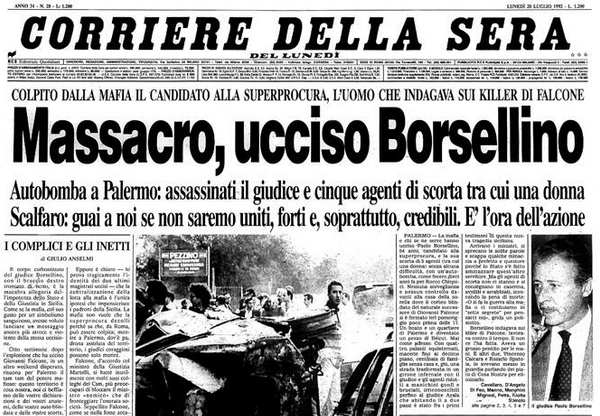 (Prima pagina del quotidiano “Il Corriere della sera” all’indomani dell’uccisione del giudice Borsellino e di cinque uomini della sua scorta)